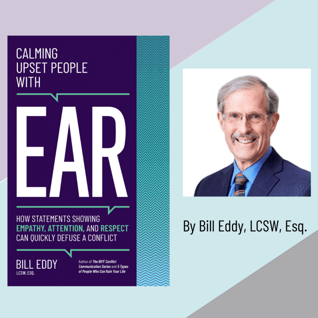 book cover for Calming Upset People with EAR along with Bill Eddy headshot