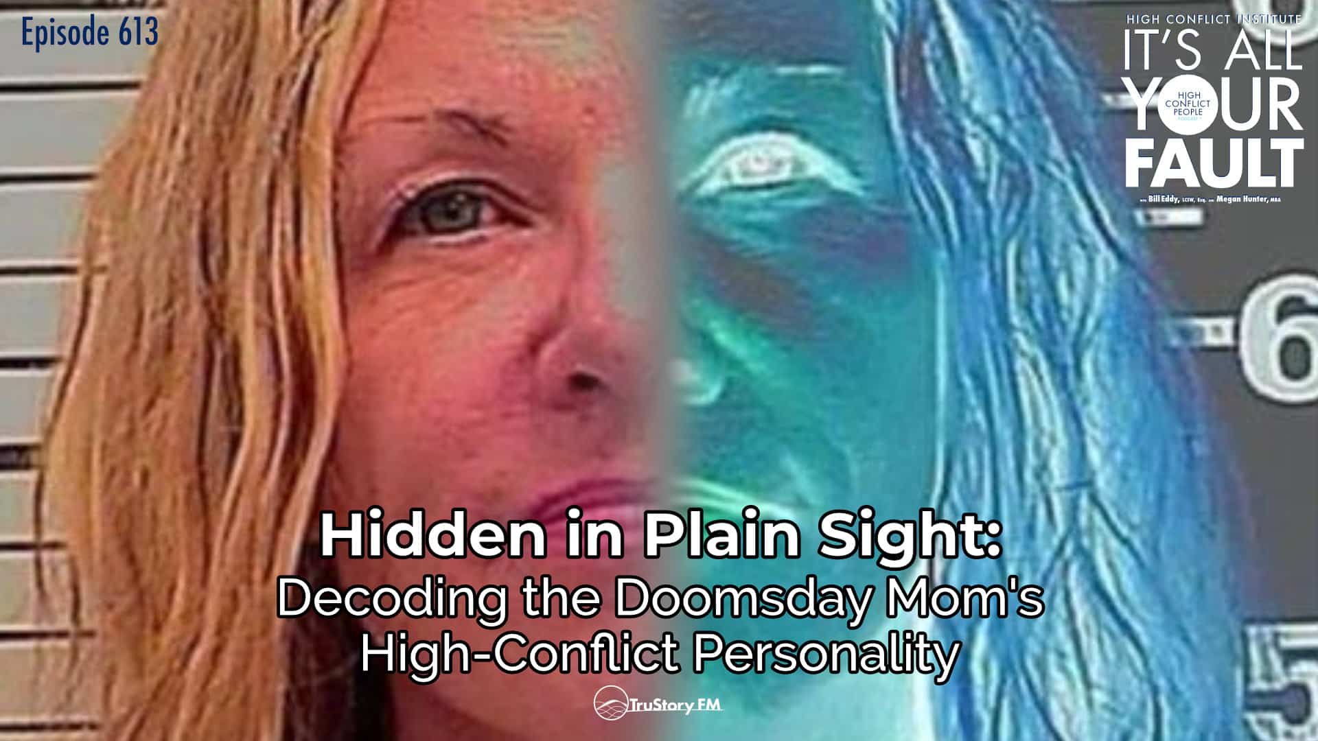Decoding the Doomsday Mom's High Conflict Personality