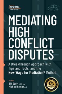 Mediating High Conflict Disputes Book Cover